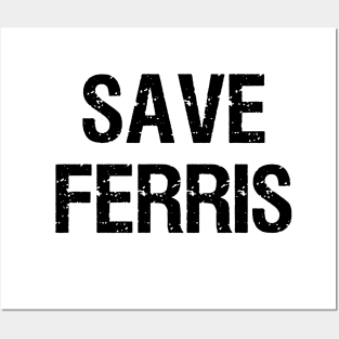 Save Ferris - 80s Posters and Art